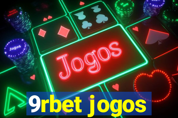 9rbet jogos